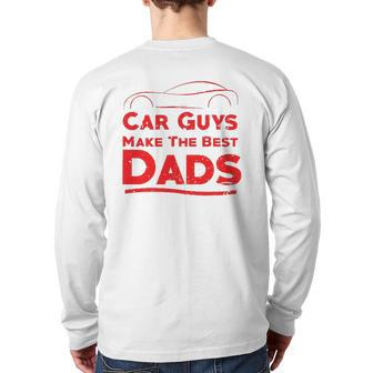 Car Guys Make The Best Dads Father Back Print Long Sleeve T-shirt | Mazezy