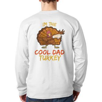 Cool Dad Turkey Matching Family Group Thanksgiving Party Pj Back Print Long Sleeve T-shirt | Mazezy CA