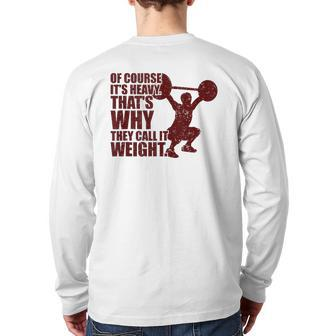 Of Course It's Heavy Gym Workout Tank Top Back Print Long Sleeve T-shirt | Mazezy
