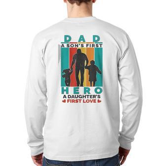 Dad Hero A Daughter’S First Love Happy Father’S Day Back Print Long Sleeve T-shirt | Mazezy