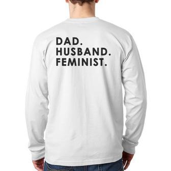 Dad Husband Feminist For Men Father's Day Back Print Long Sleeve T-shirt | Mazezy