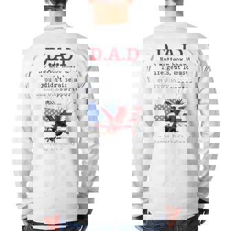 Dad No Matter How Hard Life Gets Sloppy Joe Supporter Happy Father’S Day Back Print Long Sleeve T-shirt | Mazezy