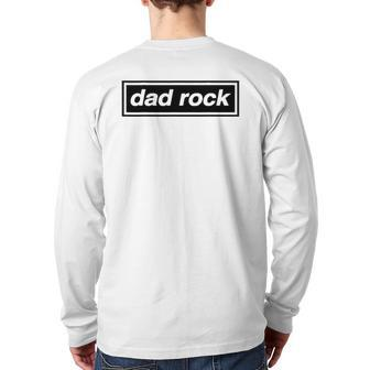 Dad Rock By Qitadesign1 Ver2 Back Print Long Sleeve T-shirt | Mazezy