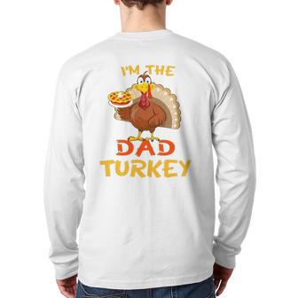 Dad Turkey Matching Family Group Thanksgiving Party Pajama Back Print Long Sleeve T-shirt | Mazezy