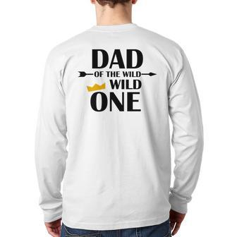 Dad Of The Wild One Cute Fatherhood Back Print Long Sleeve T-shirt | Mazezy CA