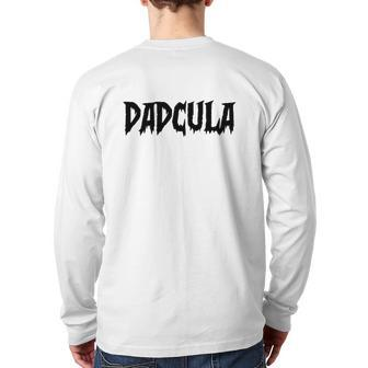 Dadcula Trick Or Treat Halloween Costume Back Print Long Sleeve T-shirt | Mazezy UK