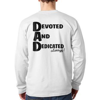 Determined Devoted And Dedicated Always Dad Back Print Long Sleeve T-shirt | Mazezy