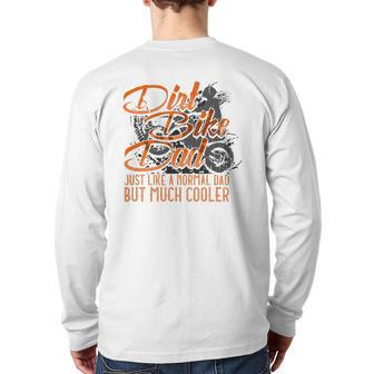 Dirt Bike Dad Father's Day Enduro Motorbike Man Back Print Long Sleeve T-shirt | Mazezy