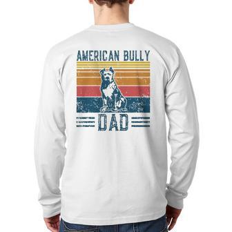 Dog Bully Pit Bull Dad Vintage American Bully Dad Back Print Long Sleeve T-shirt | Mazezy