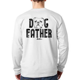 Dog Father English Bulldog Dad Top Fun Dog Lover Back Print Long Sleeve T-shirt | Mazezy