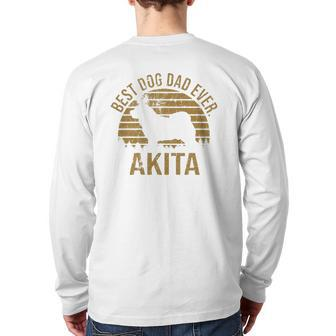 Dogs 365 Best Dog Dad Ever Akita Dog Owner For Men Back Print Long Sleeve T-shirt | Mazezy