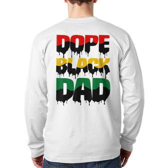 Dope Black Dad Father’S Day For African American Father Back Print Long Sleeve T-shirt | Mazezy