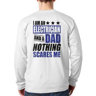Electrician I Am An Electrician And A Dad Back Print Long Sleeve T-shirt | Mazezy AU