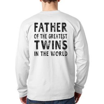 Father Of The Greatest Twins Daddy Men Back Print Long Sleeve T-shirt | Mazezy