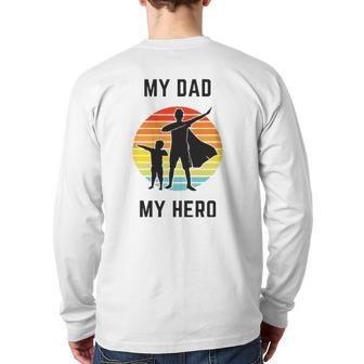 Father's Day My Dad My Hero Back Print Long Sleeve T-shirt | Mazezy