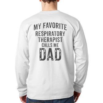 My Favorite Respiratory Therapist Calls Me Dad Rt Therapy Back Print Long Sleeve T-shirt | Mazezy