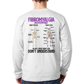 Fibromyalgia Awareness Do Not Judge What You Dont Understand Back Print Long Sleeve T-shirt - Monsterry UK