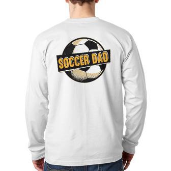 Football Soccer Dad Goalie Goaltender Sports Lover Back Print Long Sleeve T-shirt | Mazezy
