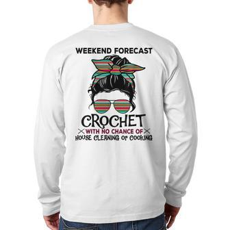 Weekend Forecast Crochet Crocheting Colorful Pattern Back Print Long Sleeve T-shirt - Monsterry AU