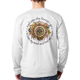 Into The Forest I Go To Lose My Mind And Find My Soul Back Print Long Sleeve T-shirt - Monsterry AU