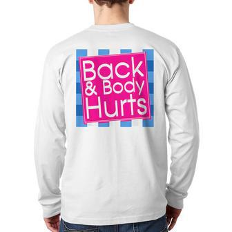 Back Body Hurts Quote Exercise Workout Gym Top Back Print Long Sleeve T-shirt | Mazezy
