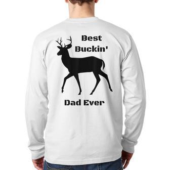 Best Buckin' Dad Ever Back Print Long Sleeve T-shirt | Mazezy
