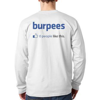 Burpees 0 People Like This Back Print Long Sleeve T-shirt | Mazezy