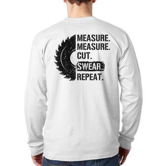Dad Measure Cut Swear Repeat Handyman Father Day T Back Print Long Sleeve T-shirt | Mazezy
