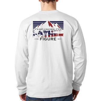 It's Not Dad Bod It's A Father Figure Father's Day Mountain Back Print Long Sleeve T-shirt | Mazezy