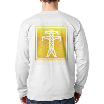 Watt Watt Lineman Electrical Engineer Dad Back Print Long Sleeve T-shirt - Monsterry CA