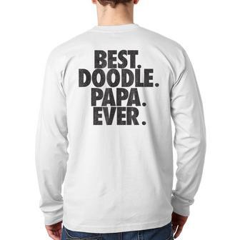 Goldendoodle Dad Best Doodle Papa Ever Back Print Long Sleeve T-shirt | Mazezy