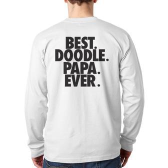 Goldendoodle Papa Best Doodle Papa Ever Dog Lover Back Print Long Sleeve T-shirt | Mazezy
