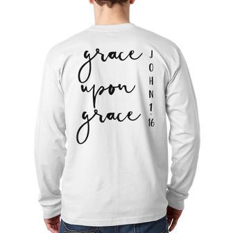 Grace Upon Grace John 1 16 Bible Verse Quote Back Print Long Sleeve T-shirt - Monsterry AU