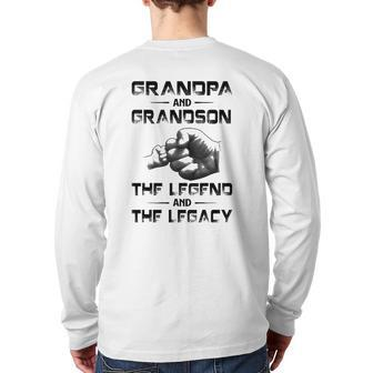 Grandpa And Grandson The Legend And The Legacy Father's Day Back Print Long Sleeve T-shirt | Mazezy