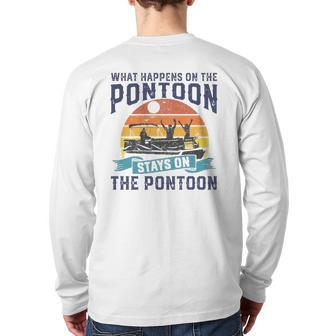 What Happens On The Pontoon Boat Boating For Dad Back Print Long Sleeve T-shirt | Mazezy