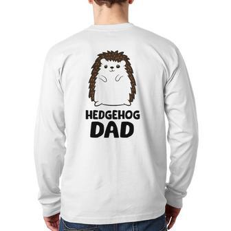 Hedgehog Dad Father's Day Cute Hedgehog Back Print Long Sleeve T-shirt | Mazezy UK