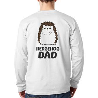 Hedgehog Dad Hedgehog Father Back Print Long Sleeve T-shirt | Mazezy DE