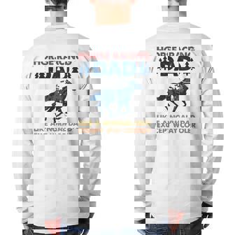 Horse Racing Dad Like A Normal Dad Except Way Cooler Back Print Long Sleeve T-shirt | Mazezy