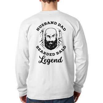 Husband Dad Bearded Bald Legend Back Print Long Sleeve T-shirt | Mazezy