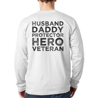 Husband Daddy Protector Hero Veteran Father's Day Dad Back Print Long Sleeve T-shirt | Mazezy