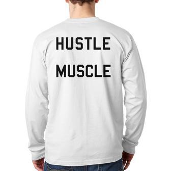Hustle To Get That Muscle Weight Lifting Back Print Long Sleeve T-shirt | Mazezy
