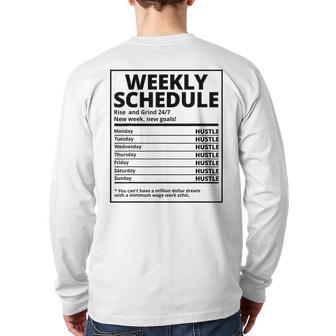 Hustle Weekly Schedule Hustle Hip Hop Hustler Entrepreneur Back Print Long Sleeve T-shirt - Monsterry UK