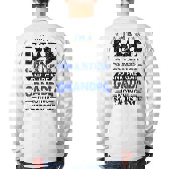I'm A Dad Grandpa And A Great Grandpa Nothing Scares Me Back Print Long Sleeve T-shirt | Mazezy