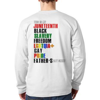 Junenth Black Slavery Freedom Lgbtq Gay Pride Fathers Day Back Print Long Sleeve T-shirt | Mazezy