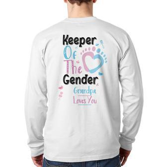 Keeper Of The Gender Grandpa Loves You White Back Print Long Sleeve T-shirt | Mazezy