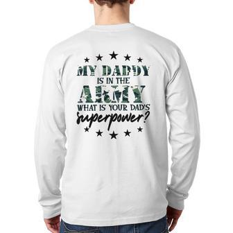 Kids My Daddy Is In The Army Super Power Military Child Camo Army Back Print Long Sleeve T-shirt | Mazezy CA