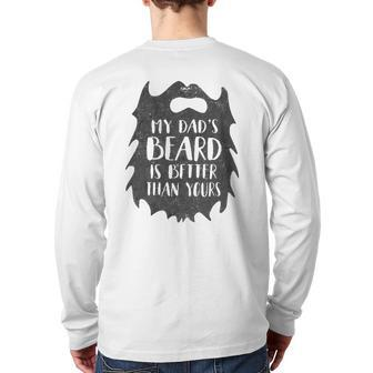 Kids My Dad's Beard Is Better Than Yours Kids Back Print Long Sleeve T-shirt | Mazezy AU