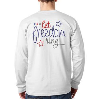 Let Freedom Ring Cool Usa Independence Day Back Print Long Sleeve T-shirt - Monsterry