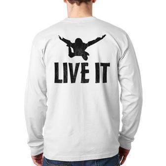 Live It Skydiving Skydive Parachuting Back Print Long Sleeve T-shirt - Monsterry UK