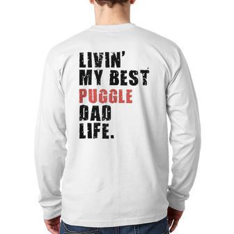 Livin' My Best Puggle Dad Life Adc098e Back Print Long Sleeve T-shirt | Mazezy